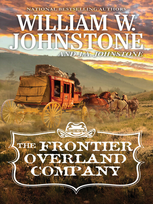 Title details for The Frontier Overland Company by William W. Johnstone - Wait list